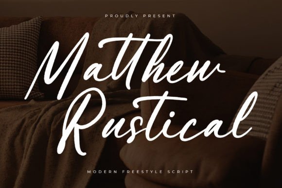 Matthew Rustical: A Modern Freestyle Script with Timeless Appeal