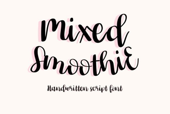 Mixed Smoothie: Your Go-To Handwritten Script Font