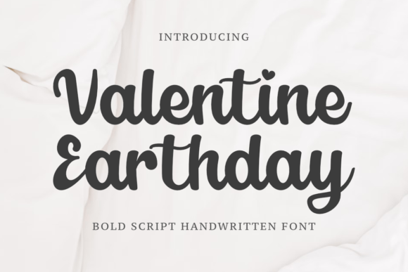 Valentine Earthday: A Bold Script for Projects with Heart
